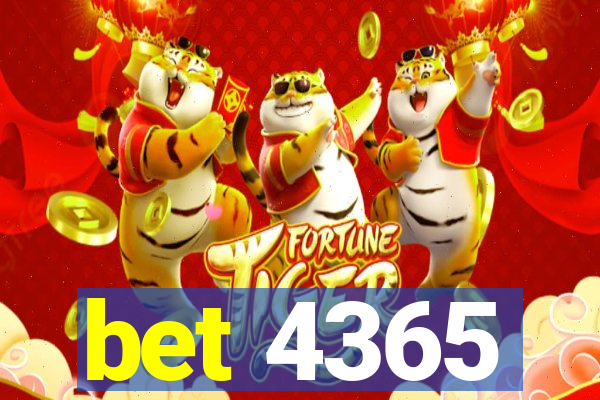 bet 4365